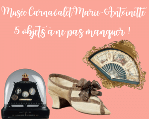Lire la suite à propos de l’article Musée Carnavalet Marie-Antoinette : 5 objets à voir absolument