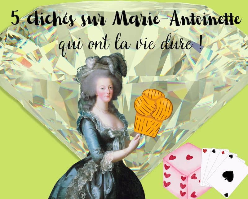 You are currently viewing Clichés sur Marie-Antoinette : 5 idées reçues qui ont la vie dure