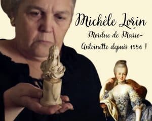 Lire la suite à propos de l’article Michèle Lorin : Mordue de Marie-Antoinette depuis 1956 !