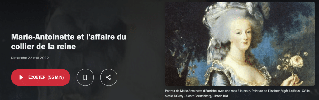 Podcast France Inter : Marie-Antoinette et l'affaire du collier