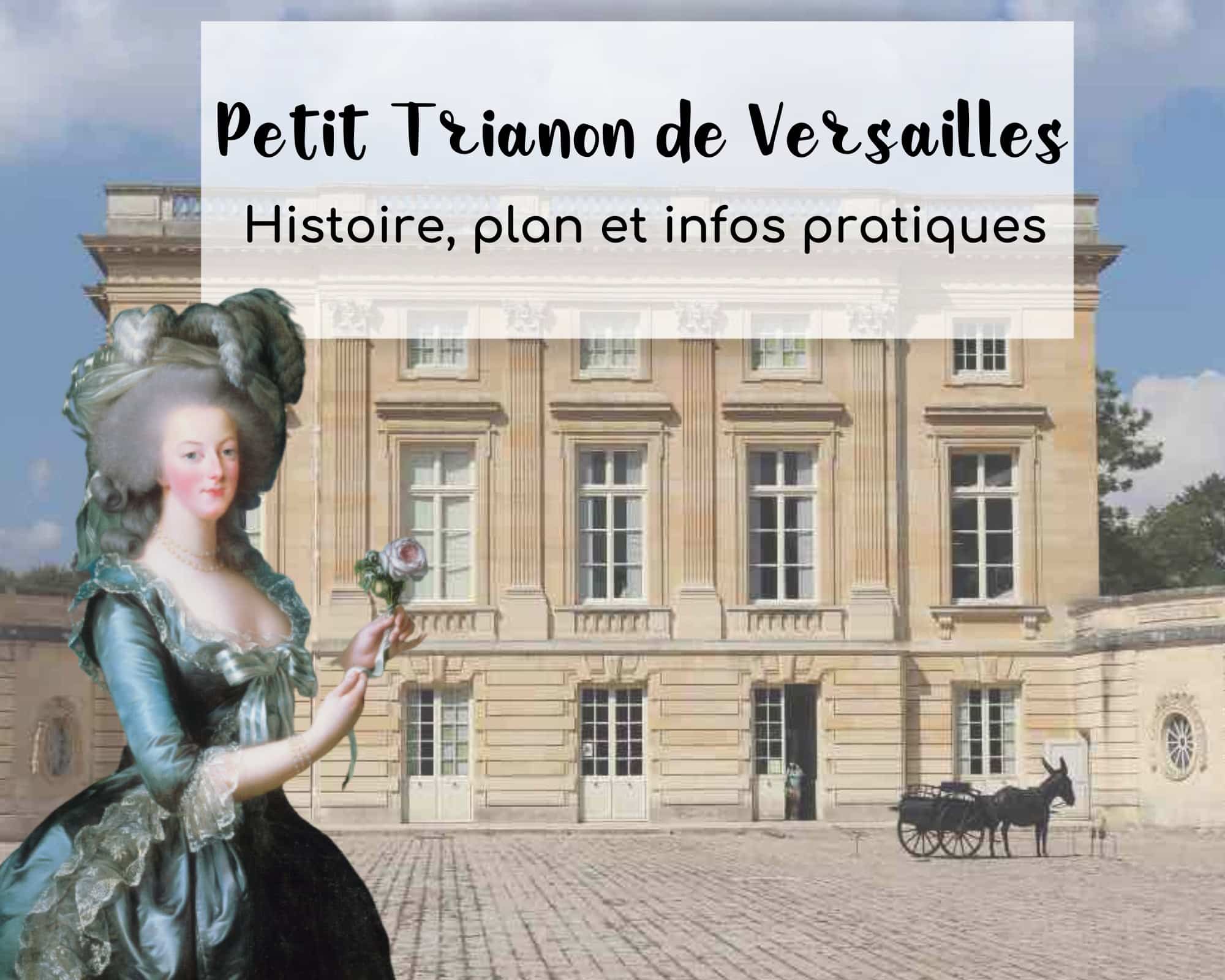 Petit Trianon de Versailles avec une image détourée de Marie-Antoinette tenant une rose à la main.