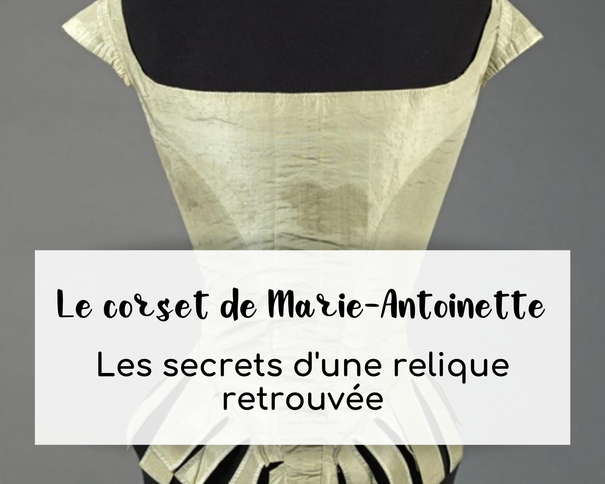 Corset de Marie-Antoinette
